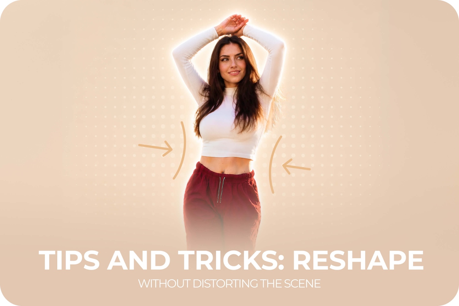 Tips and Tricks: Reshape Tool